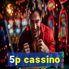 5p cassino